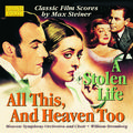 STEINER: All This, and Heaven Too / A Stolen Life