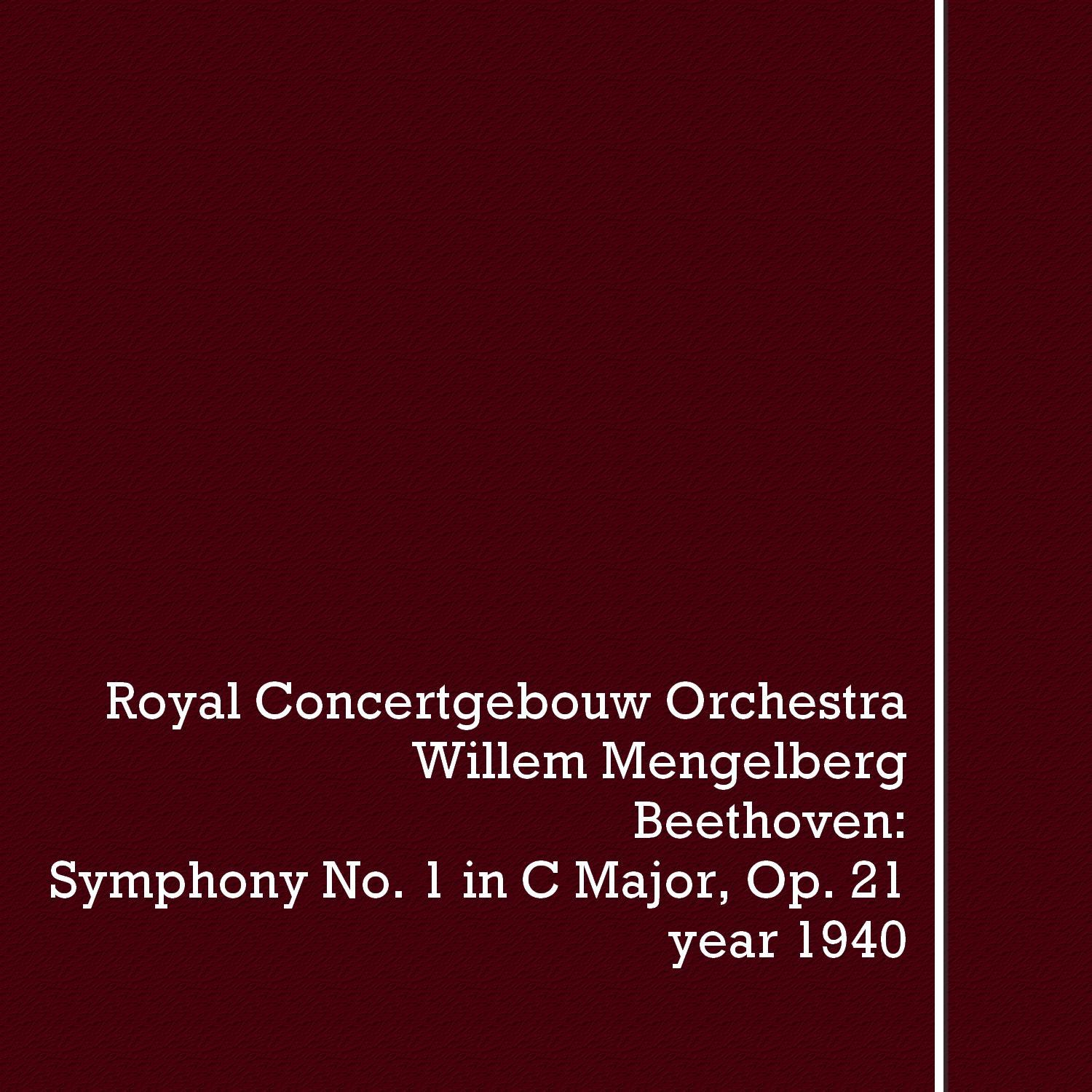 Ludwig van Beethoven, Willem Mengelberg: Symphony No. 1 in C Major, Op. 21专辑