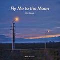 Fly Me to the Moon