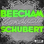 Beecham Conducts: Schubert专辑
