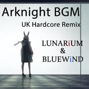 Arknight BGM UK Hardcore Remix