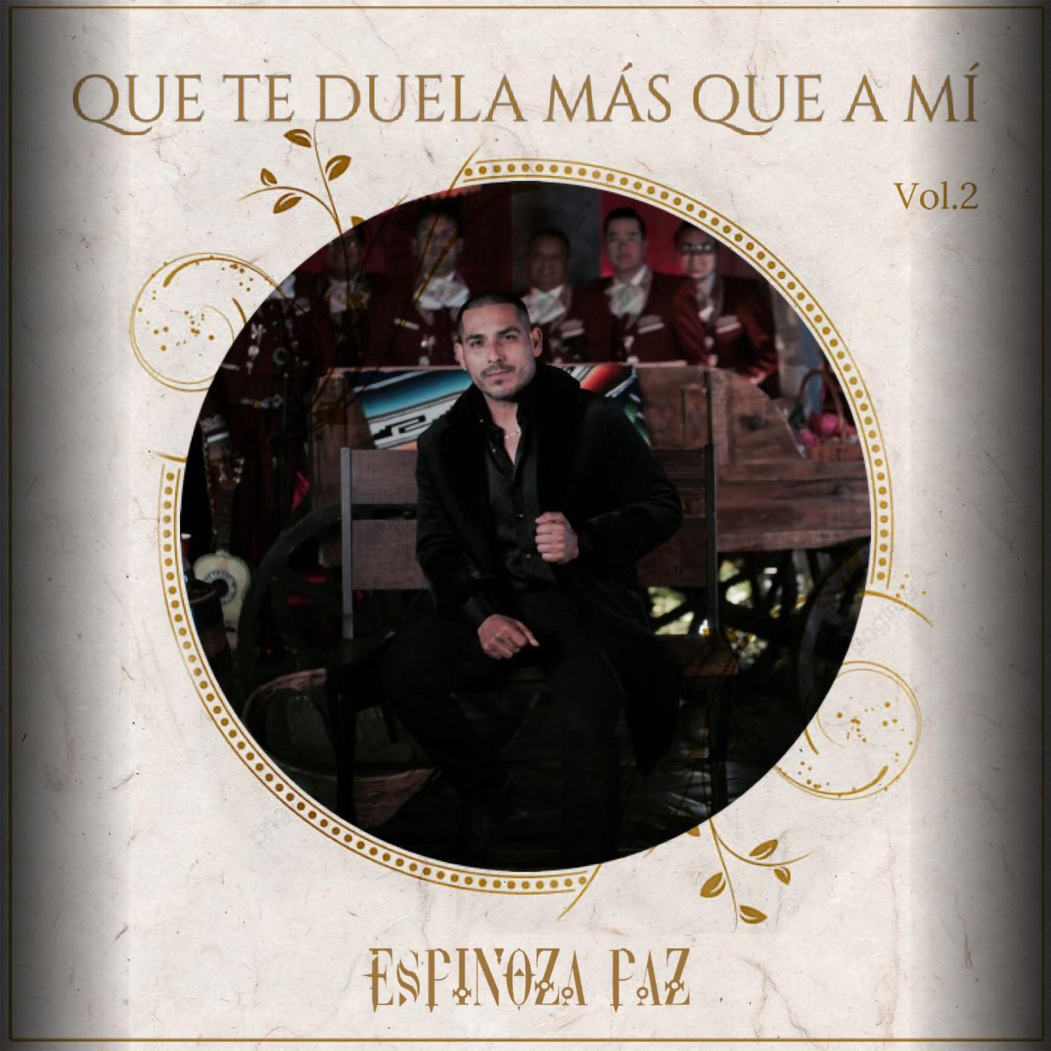Que Te Duela Más Que a Mí, Vol. 2 (En Vivo)