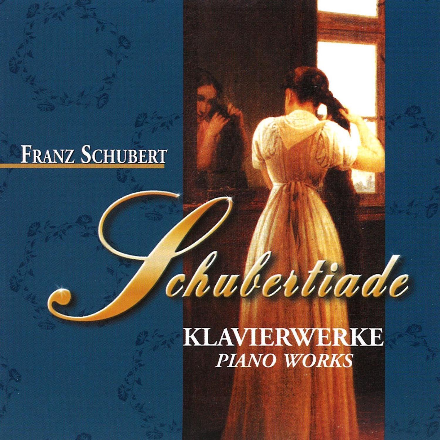 Schubertiade - Klavierwerke (Piano Works)