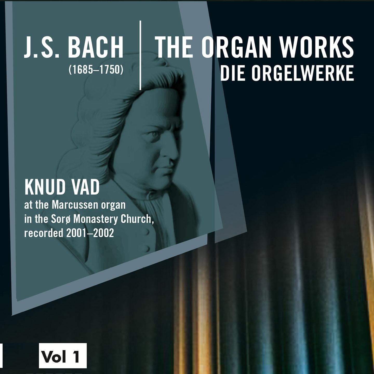 Bach: The Organ Works, Vol. 1