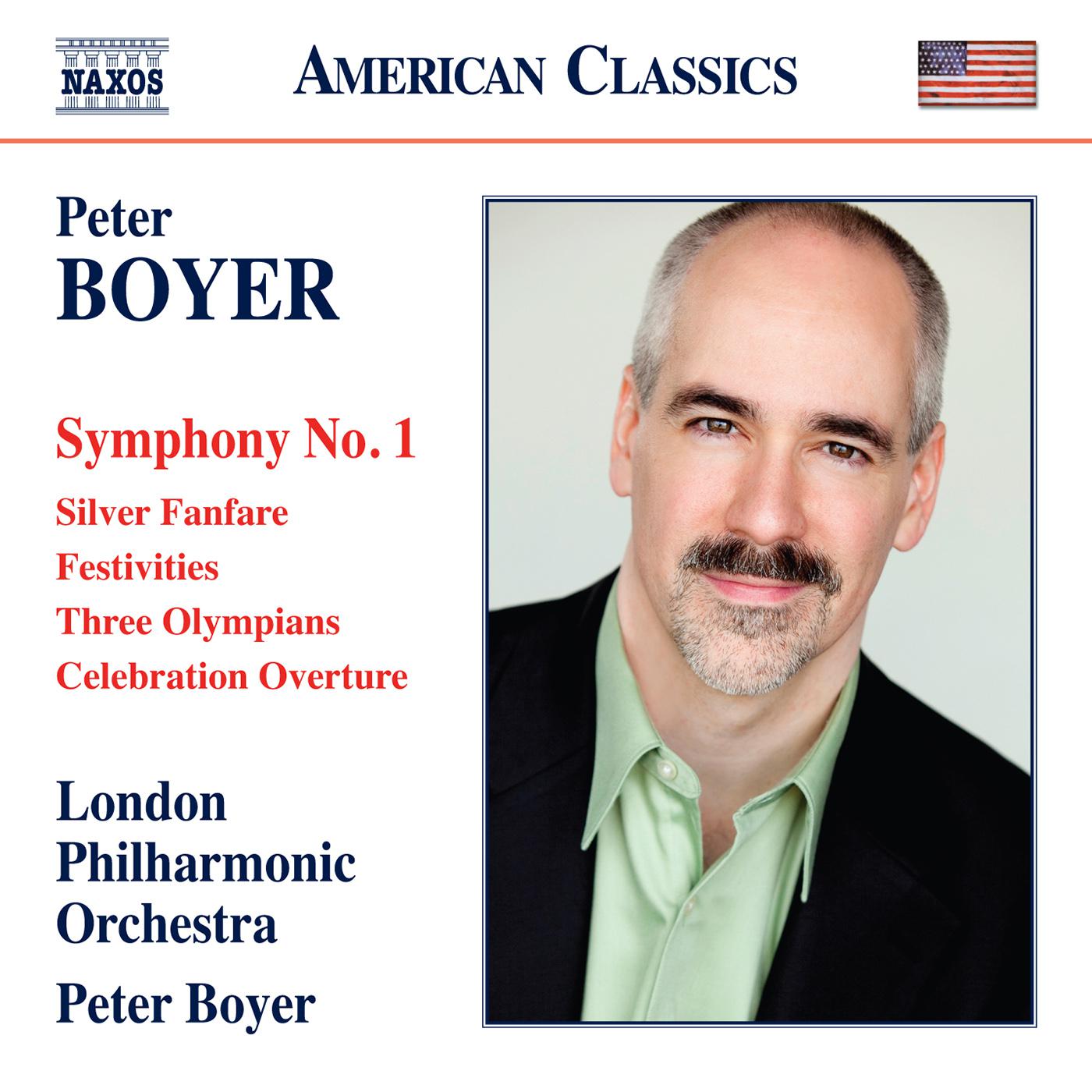 BOYER, P.: Symphony No. 1 / Silver Fanfare / Festivities / Three Olympians / Celebration Overture (L专辑