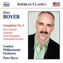 BOYER, P.: Symphony No. 1 / Silver Fanfare / Festivities / Three Olympians / Celebration Overture (L专辑