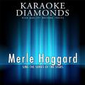 Merle Haggard : The Best Songs (Karaoke Version)