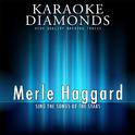 Merle Haggard : The Best Songs (Karaoke Version)专辑