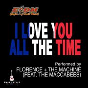 I Love You All the Time (Play It Forward Campaign) [feat. The Maccabees]