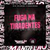 Mc Lucas MDS - Fuga na Tiradentes