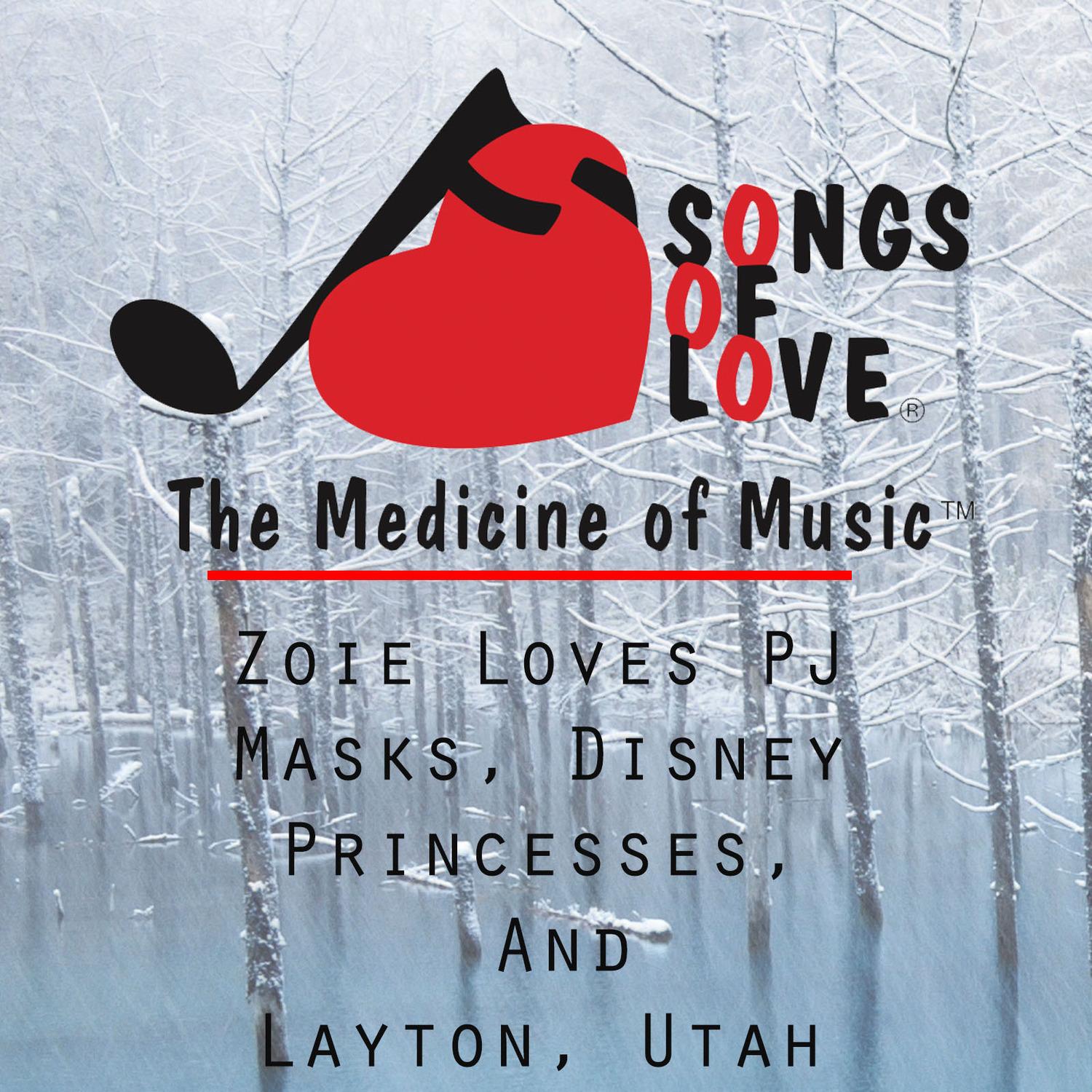Zoie Loves Pj Masks, Disney Princesses, and Layton, Utah