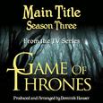 Game of Thrones: Main Title-Season 3 (From the Original Score To "Game of Thrones")