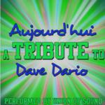 Aujourd'hui (A Tribute to Dave Dario)专辑