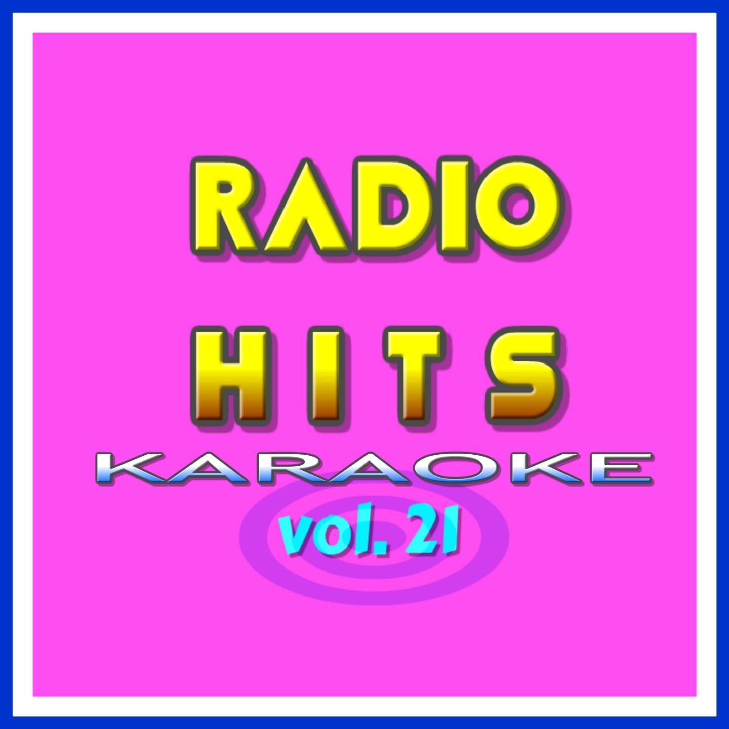 Radio Hits vol. 21 KARAOKE (Le Basi Musicali Delle Hits)