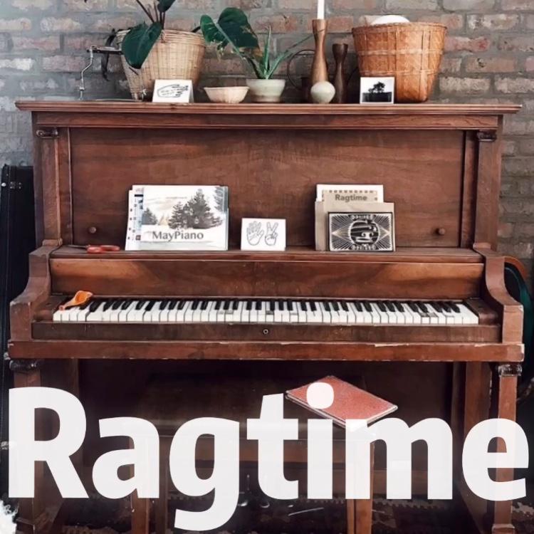 MayPiano X Ragtime