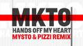 Hands off My Heart (Mysto & Pizzi Remix)专辑