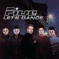 FIVE - LET'S DANCE