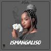 Mella - Ismangaliso (feat. LK Deepstix)