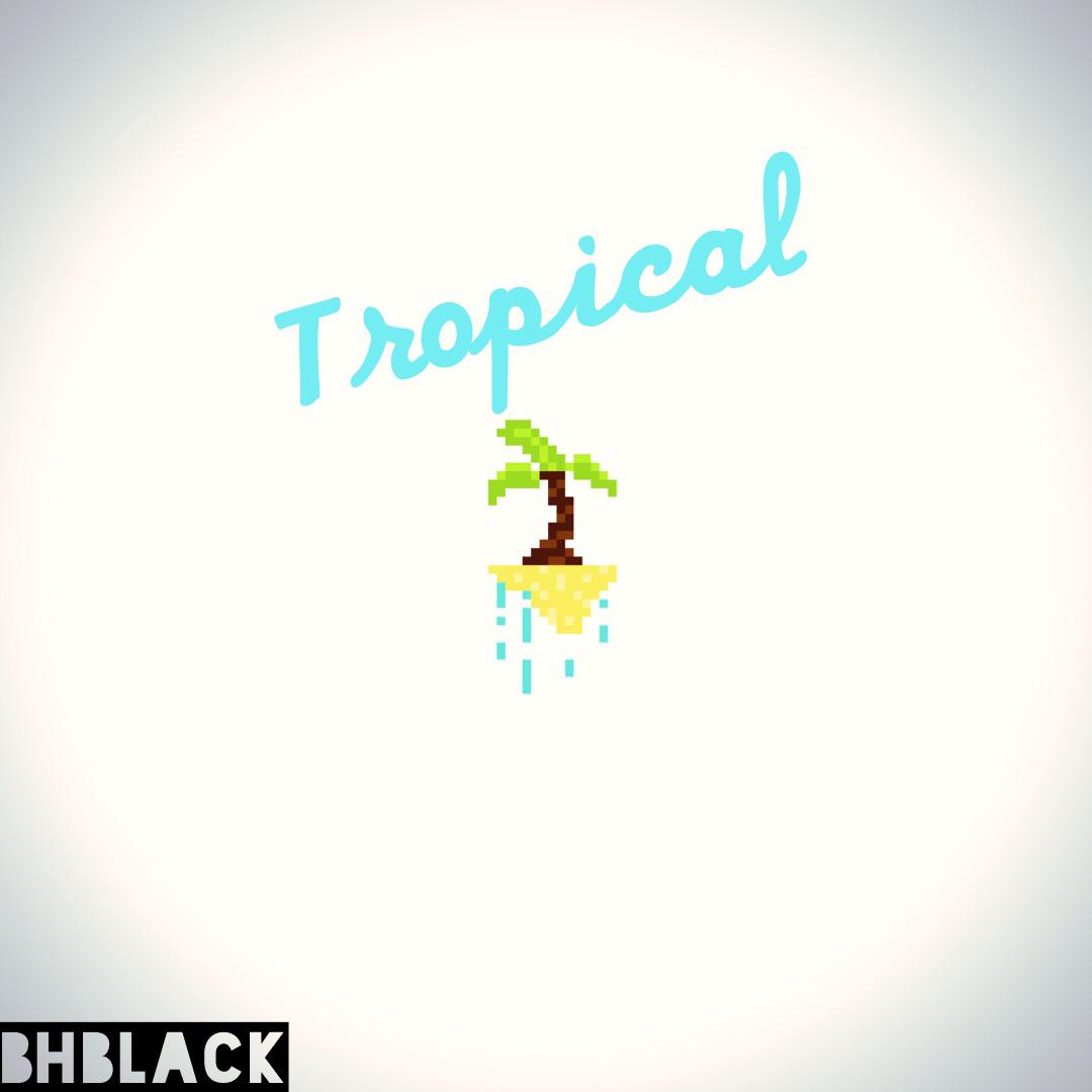 Tropical (Original Mix)专辑