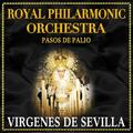 Royal Philharmonic Orchestra. Pasos de Palio. Vírgenes de Sevilla