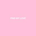 FIND MY LOVE（Prod By Whizzbiz）专辑