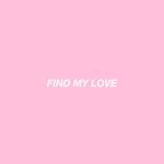 FIND MY LOVE（Prod By Whizzbiz）专辑