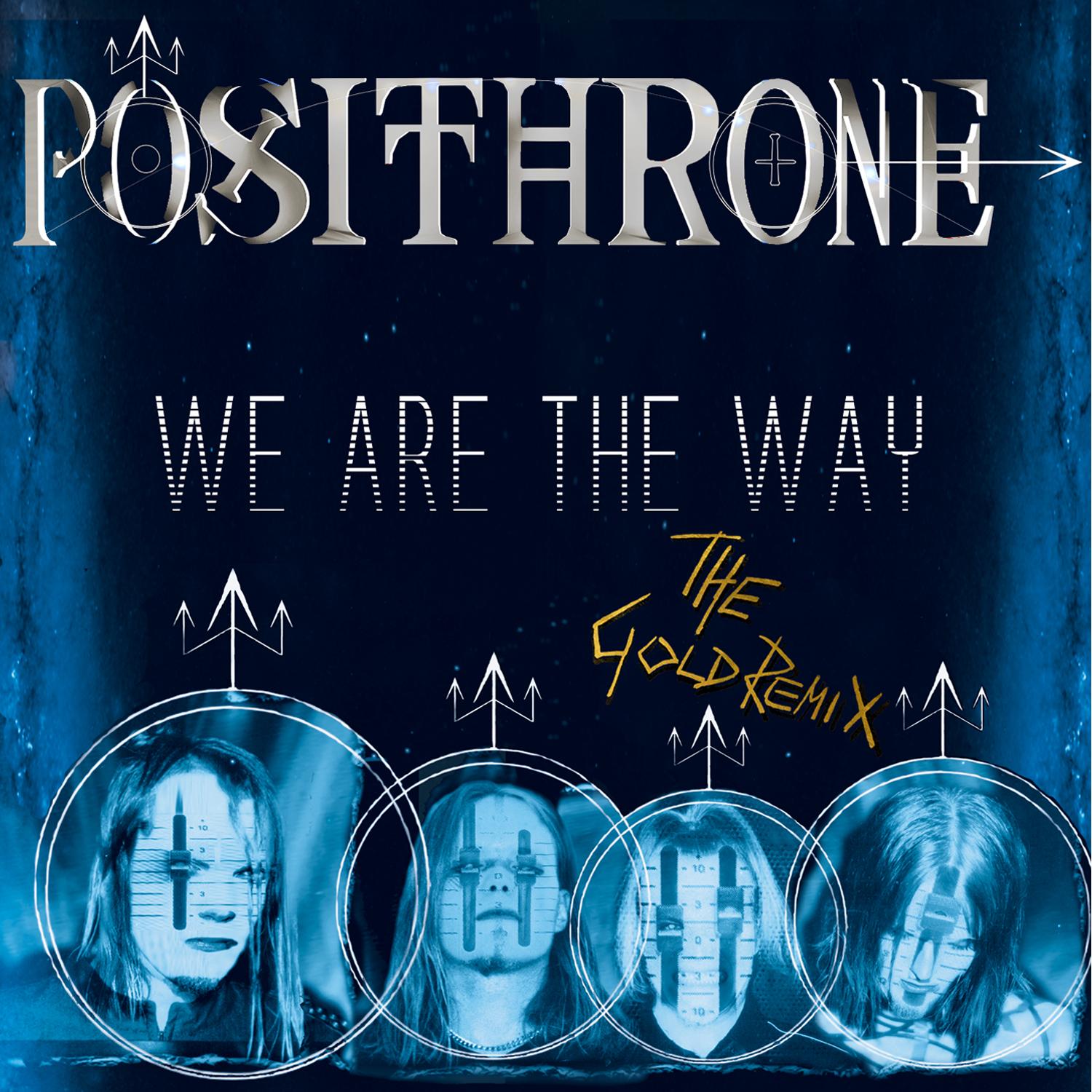 We Are the Way (The Gold Remix)