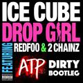 Drop Girl (ATP Dirty Bootleg)