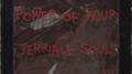 Power of Your Terrible Soul专辑