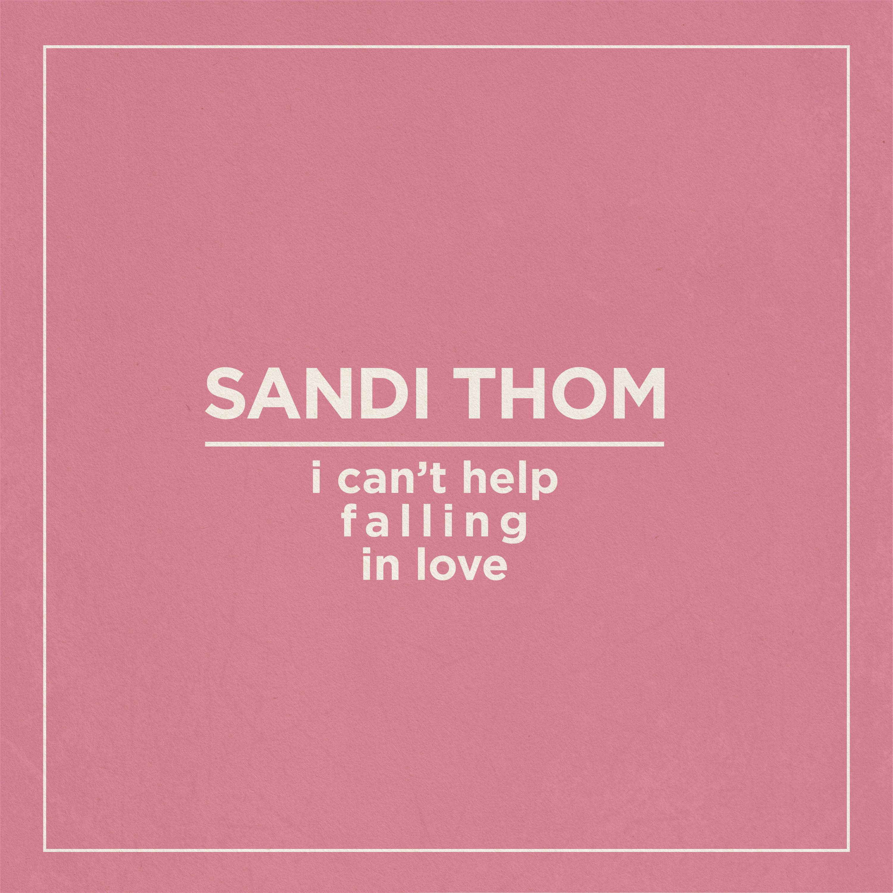 I can’t help falling in love