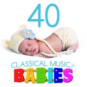 40 Classical Music for Babies