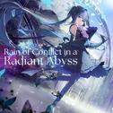 Rain of Conflict in a Radiant Abyss专辑