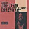 aDUBta - Love Is The Root (feat. Jone C Fyah & the Black Oak Roots Allstars)