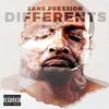 Sans Pression - Différents