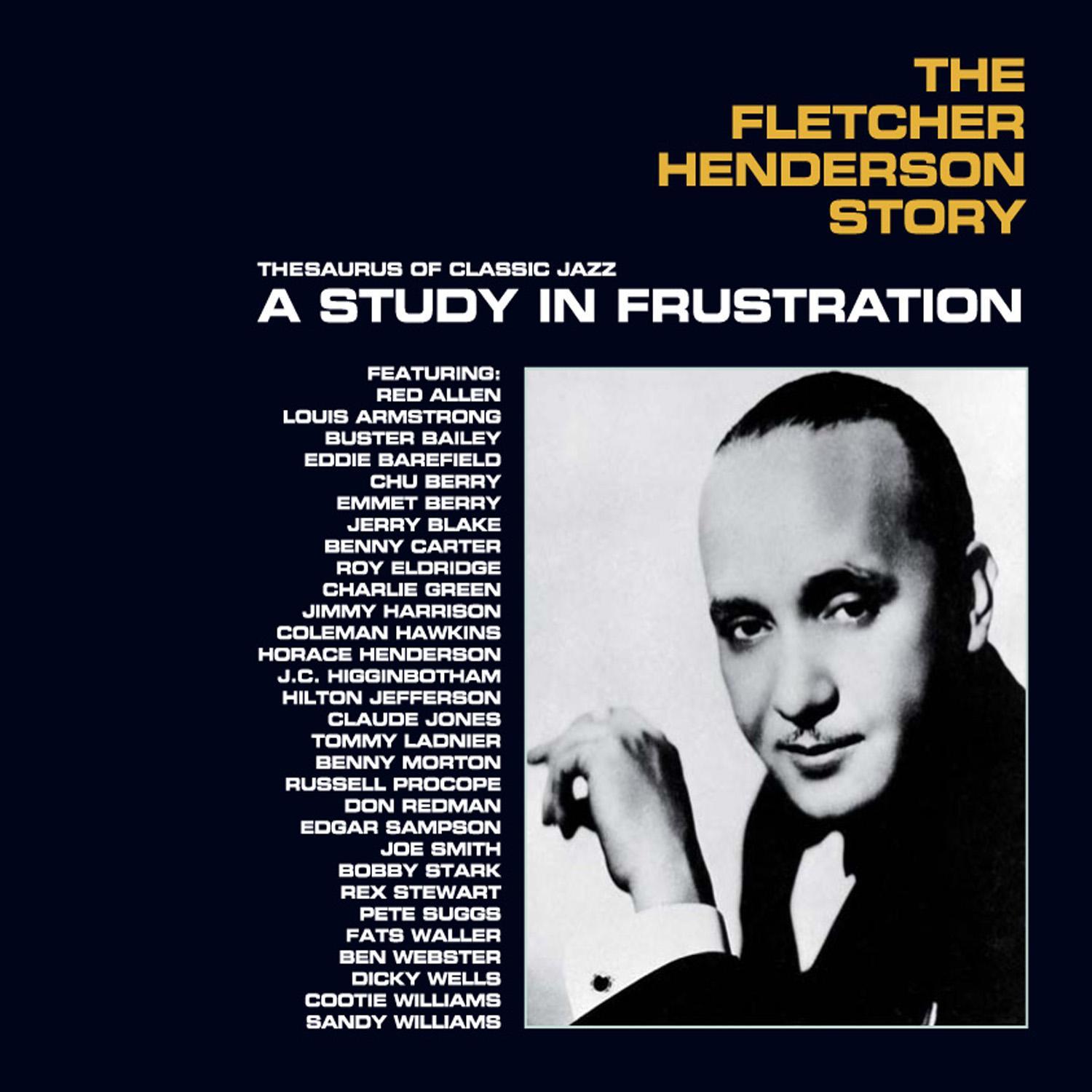 The Fletcher Henderson Story: A Study in Frustration (Bonus Track Version)