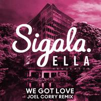 Sigala ft Ella Henderson - We Got Love (Instrumnetal) 原版无和声伴奏