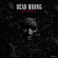 Dead Wrong