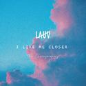 I Like Me Closer