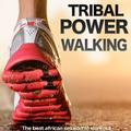 Tribal Power Walking. The Best African Rhythm Sessions to Workout in Summer (121 to 135 Beats Per Mi