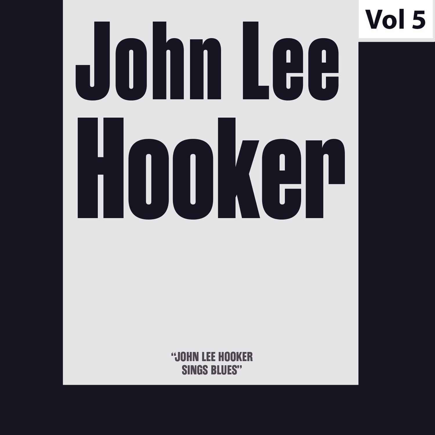 John Lee Hooker - Original Albums, Vol. 5专辑