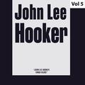 John Lee Hooker - Original Albums, Vol. 5