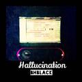 Hallucination（Original Mix）