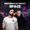 Bestien & DJ Ghost - Space