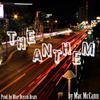 Mac McCann - The Anthem (feat. Alex Roth & Brodie Johnson)