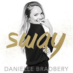 Danielle Bradbery-Sway  立体声伴奏