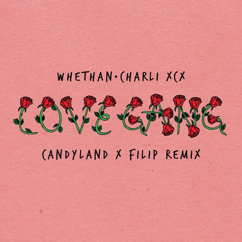 Love Gang (Candyland x Filip Remix)专辑