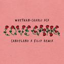 Love Gang (Candyland x Filip Remix)专辑