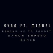 Remind Me To Forget (Damon Empero Remix) 