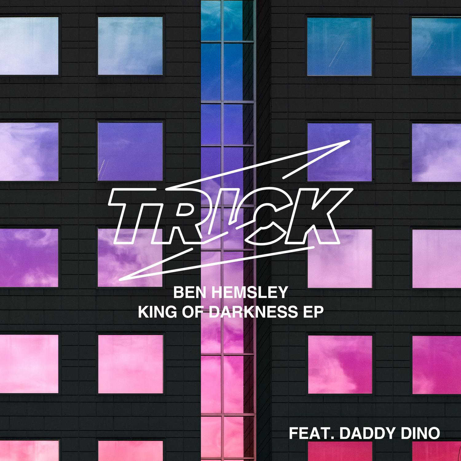 Ben Hemsley - King Of Darkness (feat. Daddy Dino)