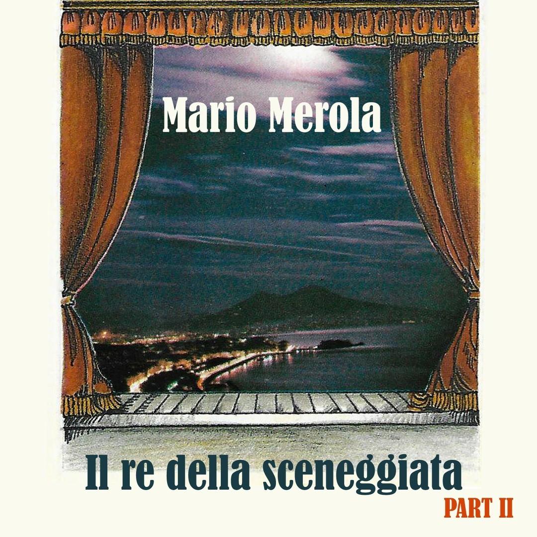 Il re della sceneggiata, Part II